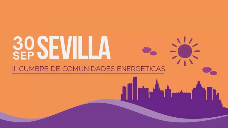 Sevilla acoge en septiembre la III Cumbre nacional de Comunidades Energéticas